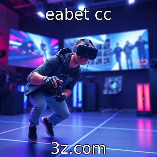 eabet cc | O impacto da realidade virtual na experiência gamer